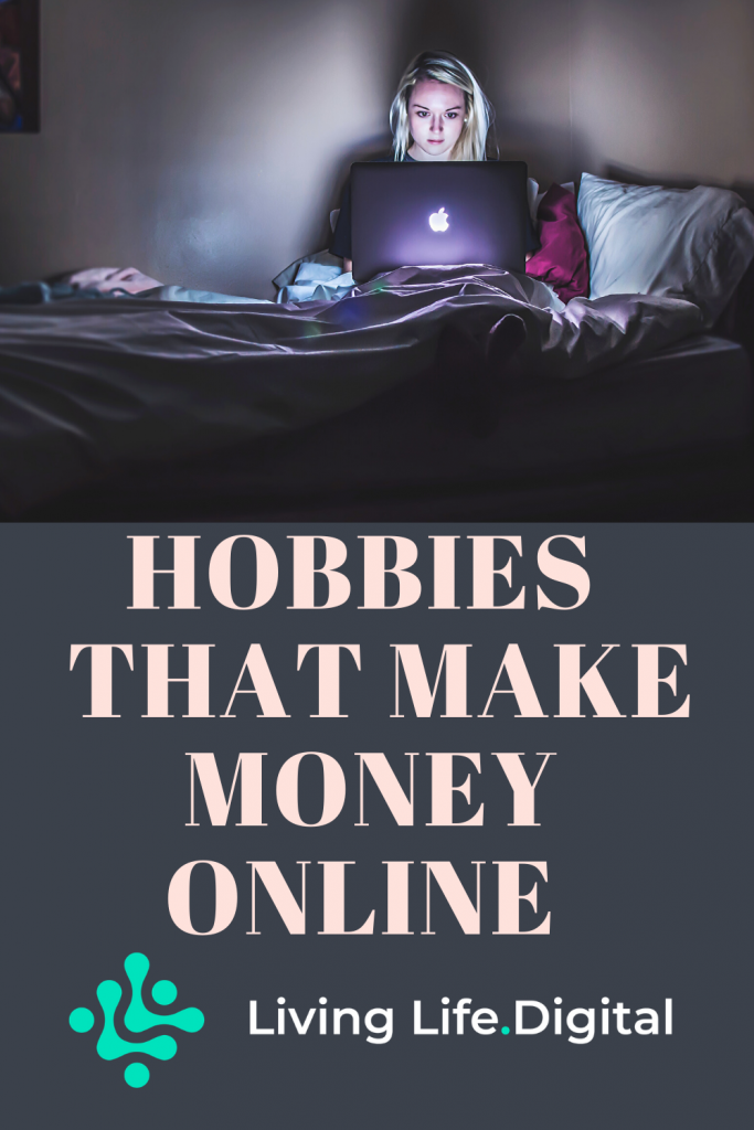 Hobbies that make money online