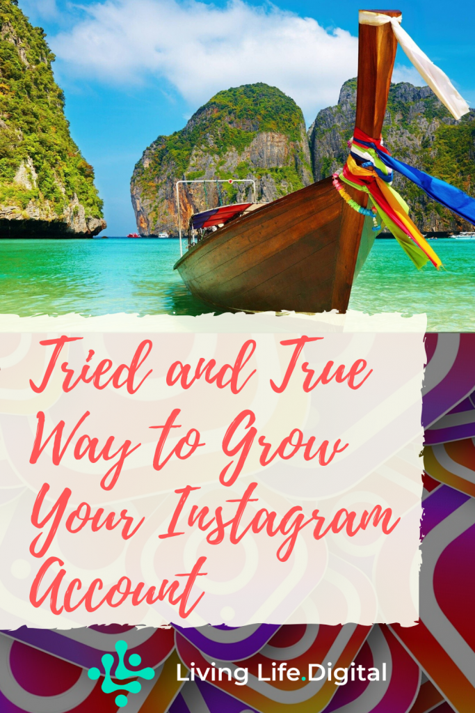 Tried and True Way to Grow Your Instagram Account